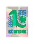 Be Strong Dino Sun Catcher Sticker