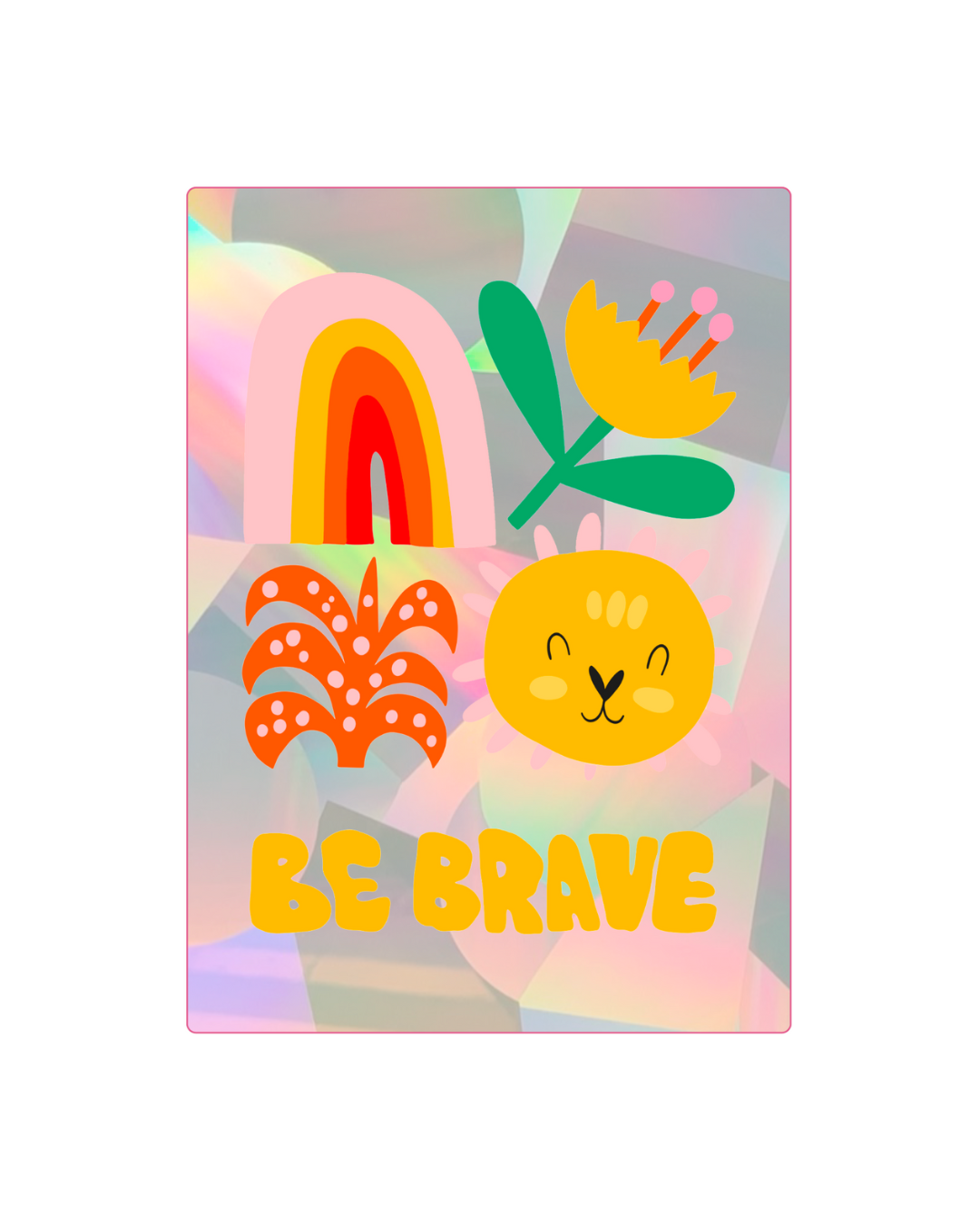 Be Brave Little Ray Sun Catcher Sticker